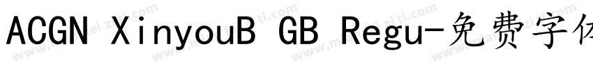 ACGN XinyouB GB Regu字体转换